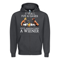 Smoke it's all fun and games until someone loses a wiener shirt Zipper Hoodie - linhVisuals
