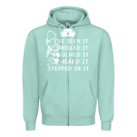 Seafoam nurse t  shirt nurse i've seen it smelled it touched it t  shirt Zipper Hoodie - linhVisuals