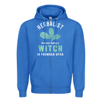 Funny Herbalist Because A Witch Is Frowned Upon Herbalism T Shirt Zipper Hoodie | Teevron