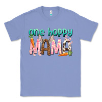 Colony Blue One hoppy mama mother's day Classic Tee - HowdyJamesFarm