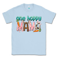 Dusty Blue One hoppy mama mother's day Classic Tee - HowdyJamesFarm