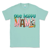 Seafoam One hoppy mama mother's day Classic Tee - HowdyJamesFarm