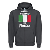 Smoke i'm not yelling i'm italian t shirt Zipper Hoodie - linhVisuals