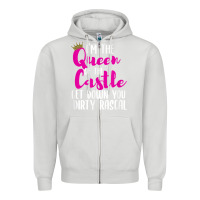 Dove Grey i’m the queen of the castle get down you dirty rascal t shirt Zipper Hoodie - linhVisuals
