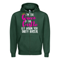 Sports Green i’m the queen of the castle get down you dirty rascal t shirt Zipper Hoodie - linhVisuals