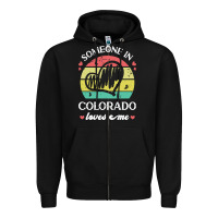 Black someone in colorado loves me t  shirt someone in colorado loves me fun Zipper Hoodie - linhVisuals