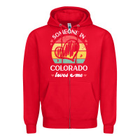 Red someone in colorado loves me t  shirt someone in colorado loves me fun Zipper Hoodie - linhVisuals