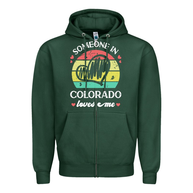 Someone In Colorado Loves Me T  Shirt Someone In Colorado Loves Me Fun Zipper Hoodie by linhVisuals | Teevron