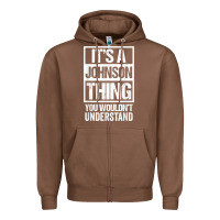 Chestnut it's a johnson thing   you wouldn't understand   family name t shirt Zipper Hoodie - linhVisuals