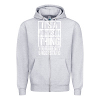 Heather Grey it's a johnson thing   you wouldn't understand   family name t shirt Zipper Hoodie - linhVisuals