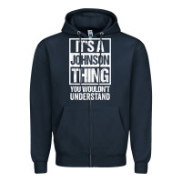 Navy it's a johnson thing   you wouldn't understand   family name t shirt Zipper Hoodie - linhVisuals