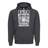 Smoke it's a johnson thing   you wouldn't understand   family name t shirt Zipper Hoodie - linhVisuals