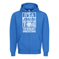 True Royal it's a johnson thing   you wouldn't understand   family name t shirt Zipper Hoodie - linhVisuals