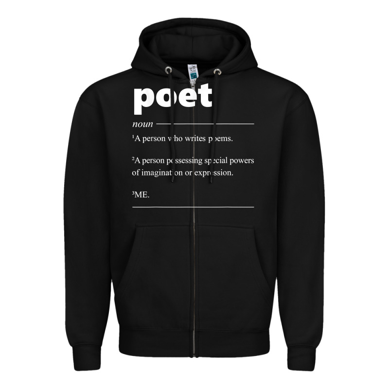 Poet Definition Funny For Poet Drama Poetry Poems T Shirt Zipper Hoodie by linhVisuals | Teevron