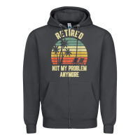 Smoke retired shirt not my problem anymore funny retirement t shirt Zipper Hoodie - linhVisuals