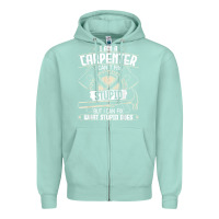 Seafoam i can't fix stupid   funny carpentry woodworking carpenter t shirt Zipper Hoodie - linhVisuals