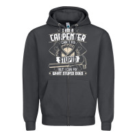 Smoke i can't fix stupid   funny carpentry woodworking carpenter t shirt Zipper Hoodie - linhVisuals