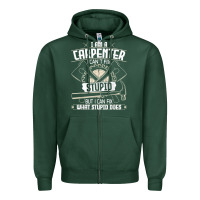 Sports Green i can't fix stupid   funny carpentry woodworking carpenter t shirt Zipper Hoodie - linhVisuals