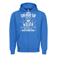 True Royal i can't fix stupid   funny carpentry woodworking carpenter t shirt Zipper Hoodie - linhVisuals
