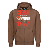Chestnut caregiving is a work of heart caregiver gifts for men, women t shirt Zipper Hoodie - linhVisuals