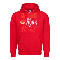 Red caregiving is a work of heart caregiver gifts for men, women t shirt Zipper Hoodie - linhVisuals