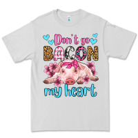 Dove Grey don't go bacon my heart olivia Premium Tee - OliviaCreatesArt