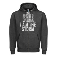 Charcoal Heather fate whispers to warrior i am the storm quote gritty fighter t shirt Zipper Hoodie - linhVisuals