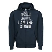 Navy fate whispers to warrior i am the storm quote gritty fighter t shirt Zipper Hoodie - linhVisuals