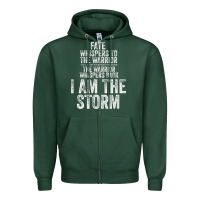 Sports Green fate whispers to warrior i am the storm quote gritty fighter t shirt Zipper Hoodie - linhVisuals
