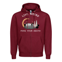 Burgundy funny opossum possum tee live weird fake your death t shirt Zipper Hoodie - linhVisuals