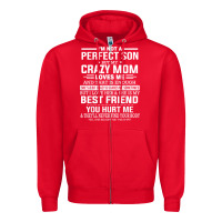 Red i'm not a perfect son but my crazy mom loves me mother's day t shirt Zipper Hoodie - linhVisuals