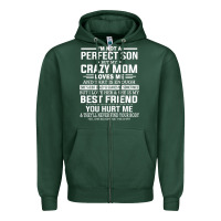 Sports Green i'm not a perfect son but my crazy mom loves me mother's day t shirt Zipper Hoodie - linhVisuals