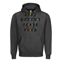 Charcoal Heather funny joey doesn't share food how you doin quoted friends t shirt Zipper Hoodie - linhVisuals