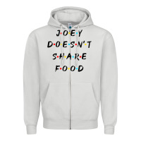 Dove Grey funny joey doesn't share food how you doin quoted friends t shirt Zipper Hoodie - linhVisuals