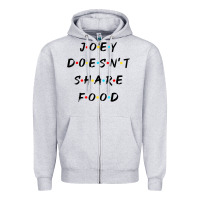 Heather Grey funny joey doesn't share food how you doin quoted friends t shirt Zipper Hoodie - linhVisuals