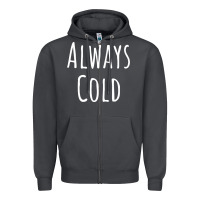 Smoke always cold sweatshirt Zipper Hoodie - linhVisuals