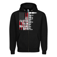 Black all faster than dialing 911 american flag gun lover for men t shirt Zipper Hoodie - linhVisuals