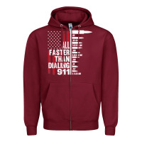 Burgundy all faster than dialing 911 american flag gun lover for men t shirt Zipper Hoodie - linhVisuals