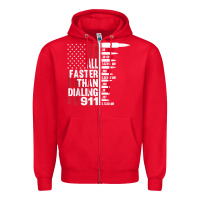 Red all faster than dialing 911 american flag gun lover for men t shirt Zipper Hoodie - linhVisuals