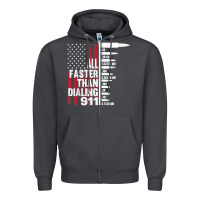 Smoke all faster than dialing 911 american flag gun lover for men t shirt Zipper Hoodie - linhVisuals