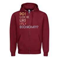 Burgundy do i look like i fly economy   funny vintage retro premium t shirt Zipper Hoodie - linhVisuals