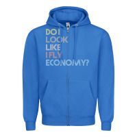 True Royal do i look like i fly economy   funny vintage retro premium t shirt Zipper Hoodie - linhVisuals