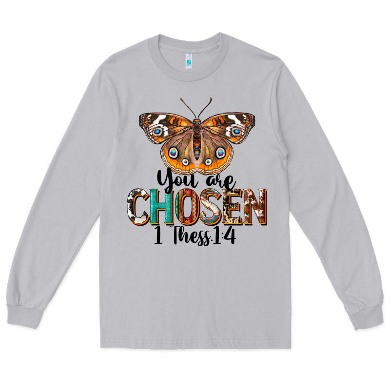You Are Chosen Religious Long Sleeve Tee by LillyAllenDesigns | Teevron