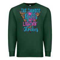 Sports Green THE THUNDER ROLLS AND THE LIGHTNIN’ STRİKES Premium Sweatshirt - JahusDesignShop