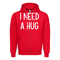 Red i need a hug, funny, joke, sarcastic, family t shirt Zipper Hoodie - linhVisuals
