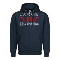 Navy i don't know i just work here     t shirt Zipper Hoodie - linhVisuals