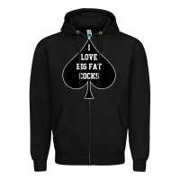 Black i love big fat cocks queen of spades t shirt Zipper Hoodie - linhVisuals