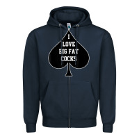 Navy i love big fat cocks queen of spades t shirt Zipper Hoodie - linhVisuals