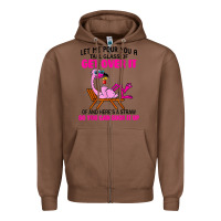 Chestnut let me pour you a tall glass of get over it flamingo t shirt Zipper Hoodie - linhVisuals