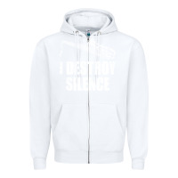 White Saxophone I Destroy Silence Saxophonist | For Musicians Zipper Hoodie - linhVisuals